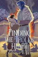 Book cover of Finding the Troll's Heart