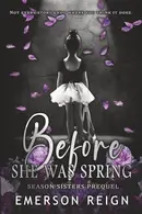 Book cover of Before She Was Spring