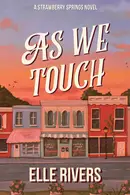Book cover of As We Touch