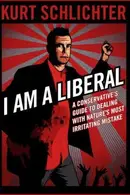 Book cover of I Am A Liberal