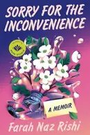 Book cover of Sorry for the Inconvenience: A Memoir
