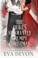 Book cover of The Duke's Absolutely Grumpy Christmas