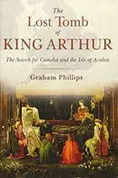 Book cover of The Lost Tomb of King Arthur