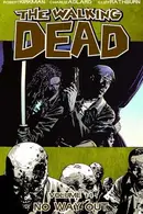 Book cover of The Walking Dead, Vol. 14: No Way Out