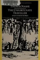 Book cover of The Unfortunate Traveller and Other Works