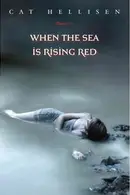 Book cover of When the Sea Is Rising Red