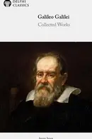 Book cover of Delphi Collected Works of Galileo Galilei