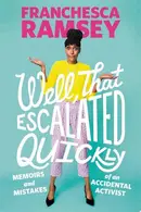 Book cover of Well, That Escalated Quickly
