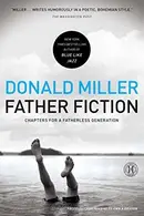 Book cover of Father Fiction: Chapters for a Fatherless Generation