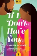 Book cover of If I Don't Have You