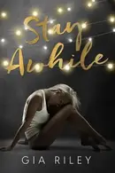 Book cover of Stay Awhile