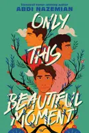 Book cover of Only This Beautiful Moment
