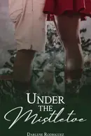 Book cover of Under the Mistletoe
