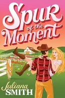 Book cover of Spur of the Moment