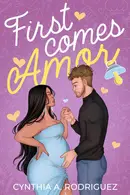 Book cover of First Comes Amor