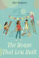 Book cover of The House That Lou Built