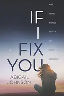 Book cover of If I Fix You