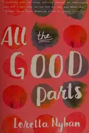 Book cover of All the Good Parts