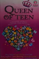Book cover of Queen of Teen