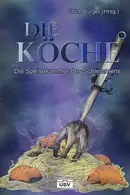 Book cover of Die Köche. Die Speisekammer des Schlemmens