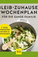 Book cover of Bleib-zuhause-Wochenplan für die ganze Familie