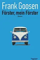 Book cover of Förster, mein Förster