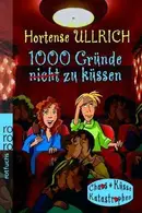 Book cover of 1000 Gründe, nicht zu küssen