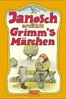 Book cover of Janosch erzählt Grimm's Märchen