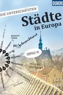 Book cover of Die unterschätzten Städte in Europa