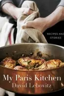 Book cover of My Paris Kitchen: Recipes and Stories