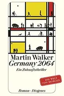 Book cover of Germany 2064: Ein Zukunftsthriller