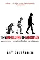 Book cover of The Unfolding of Language
