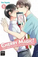 Book cover of Cherry Magic! Thirty Years of Virginity Can Make You a Wizard?!, Volume 5
