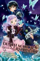 Book cover of Death March to the Parallel World Rhapsody, Vol. 6