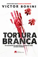 Book cover of Tortura branca