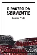 Book cover of O Rastro da Serpente