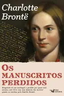 Book cover of Os Manuscritos Perdidos de Charlotte Brontë