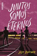 Book cover of Juntos Somos Eternos