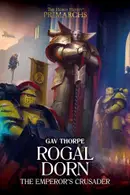 Book cover of Rogal Dorn: The Emperor's Crusader
