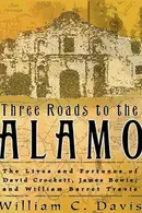Book cover of Three Roads to the Alamo