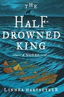 Book cover of The Half-Drowned King
