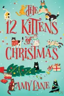 Book cover of 12 Kittens of Christmas