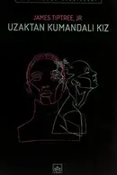 Book cover of Uzaktan Kumandalı Kız