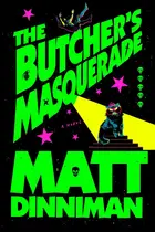 Book cover of The Butcher’s Masquerade