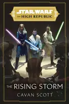 Book cover of Star Wars The High Republic - The Rising Storm