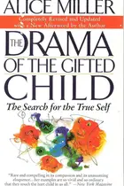 Book cover of The Drama of the Gifted Child