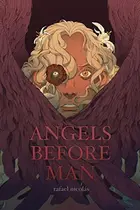 Book cover of Angels Before Man