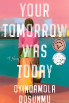 Book cover of Your Tomorrow Was Today