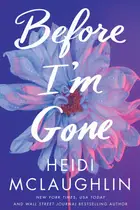 Book cover of Before I'm Gone