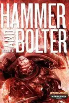 Book cover of Hammer and Bolter: Issue 6